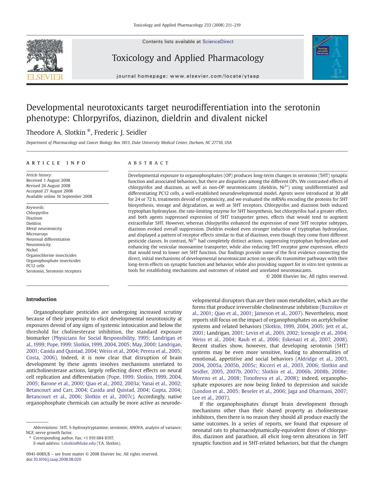 Developmental neurotoxicants target neurodifferentiation into the serotonin phenotype: Chlorpyrifos, diazinon, dieldrin and divalent nickel by Theodore A. Slotkin; Frederic J. Seidler