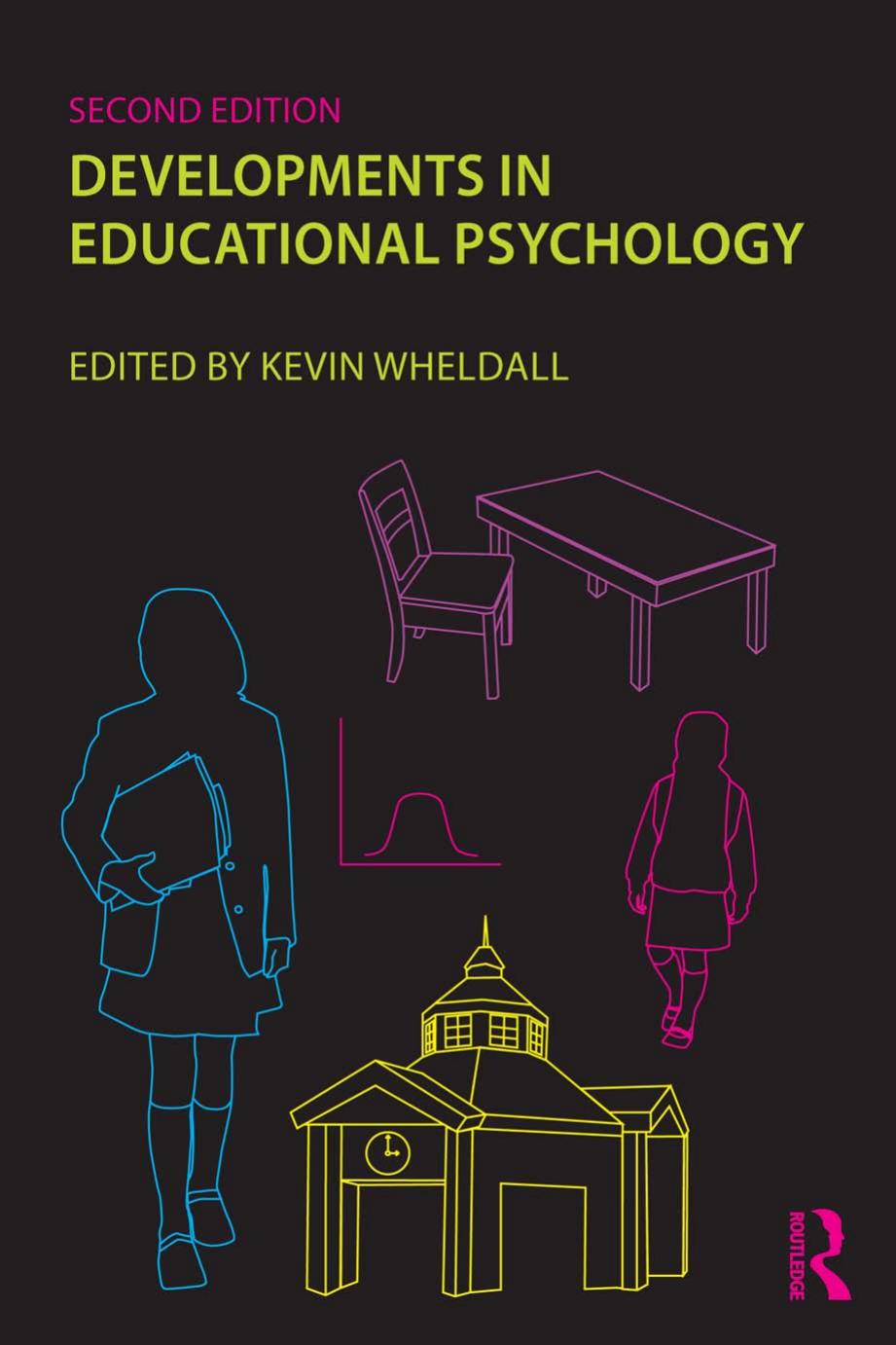 Developments in Educational Psychology : How Far Have We Come in Twenty Five Years? by Kevin Wheldall