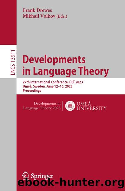 Developments in Language Theory by Unknown