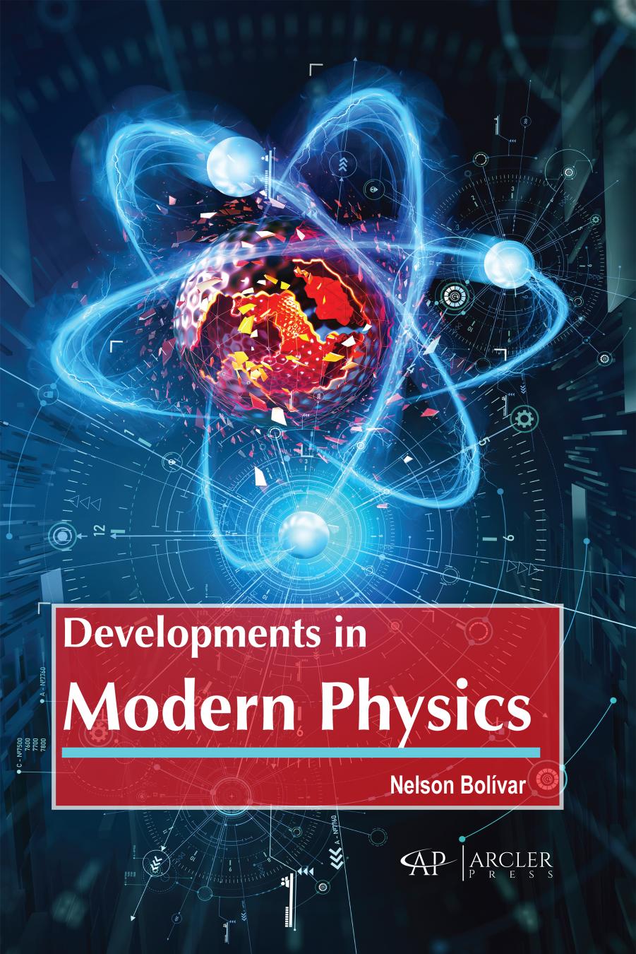 Developments in Modern Physics by Nelson Bolívar