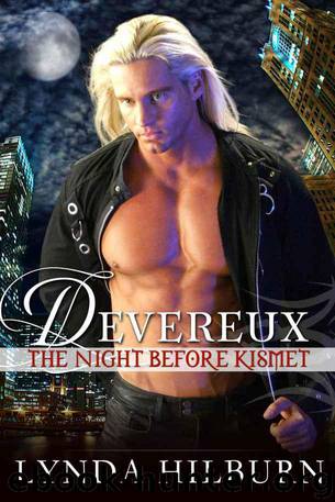 Devereux: The Night Before Kismet by Lynda Hilburn