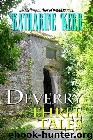 Deverry: Three Tales by Kerr Katharine