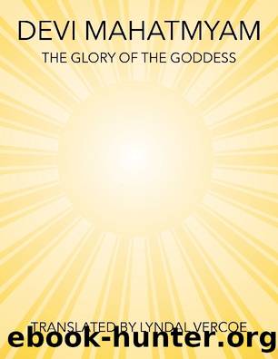 Devi Mahatmyam : The Glory of the Goddess (9780359767809) by Vercoe Lyndal