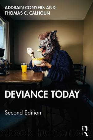 Deviance Today by Addrain Conyers Thomas C. Calhoun