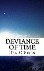 Deviance of Time by O'Brien Dan