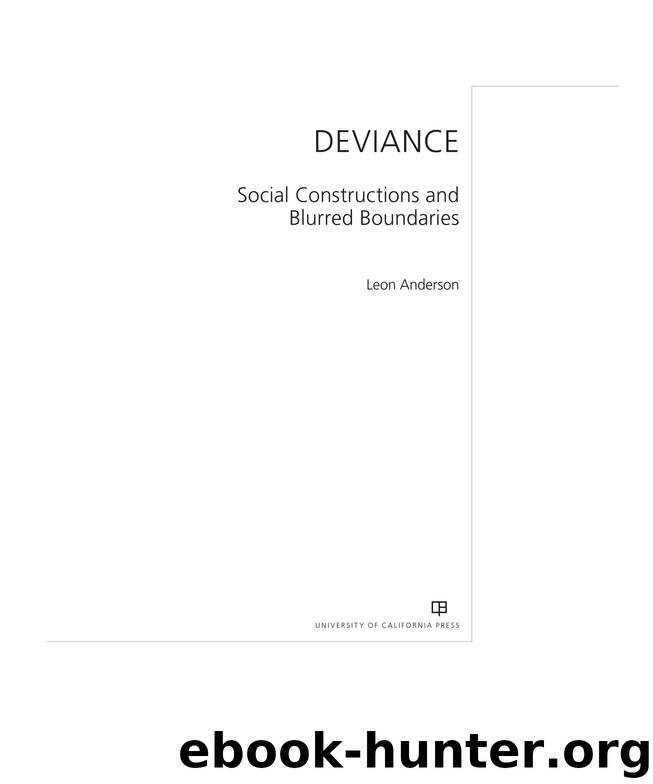 Deviance: Social Constructions and Blurred Boundaries by Leon Anderson