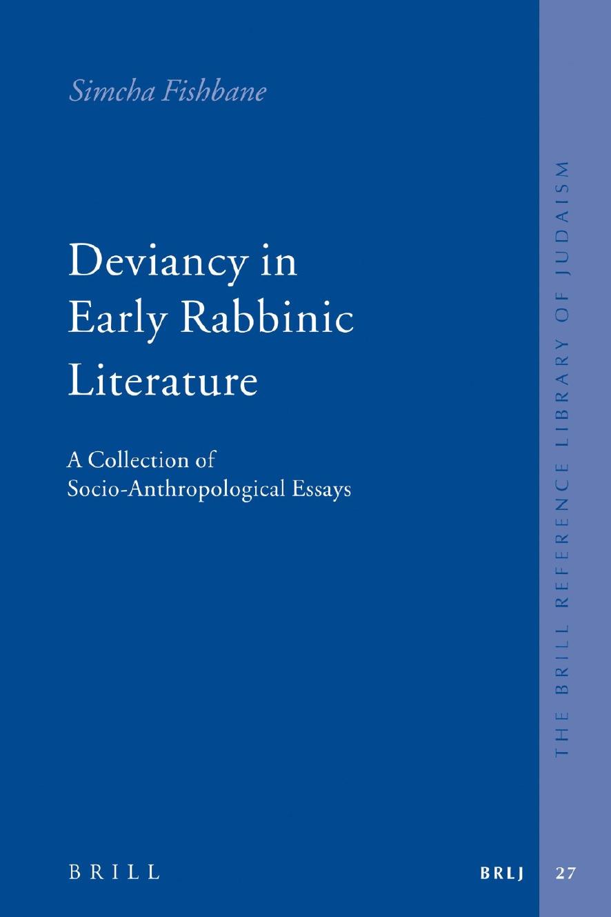 Deviancy in Early Rabbinic Literature: A Collection of Socio-Anthropological Essays by Simcha Fishbane Nissan Rubin