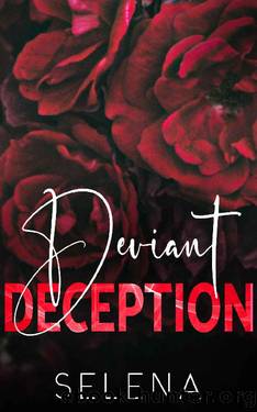 Deviant Deception (Willow Heights Prep Academy: The Endgame #3) by Selena