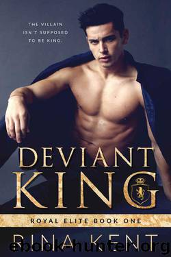 Deviant King: A Dark High School Bully Romance (Royal Elite Book 1) by Rina Kent