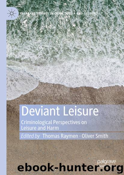 Deviant Leisure by Thomas Raymen & Oliver Smith