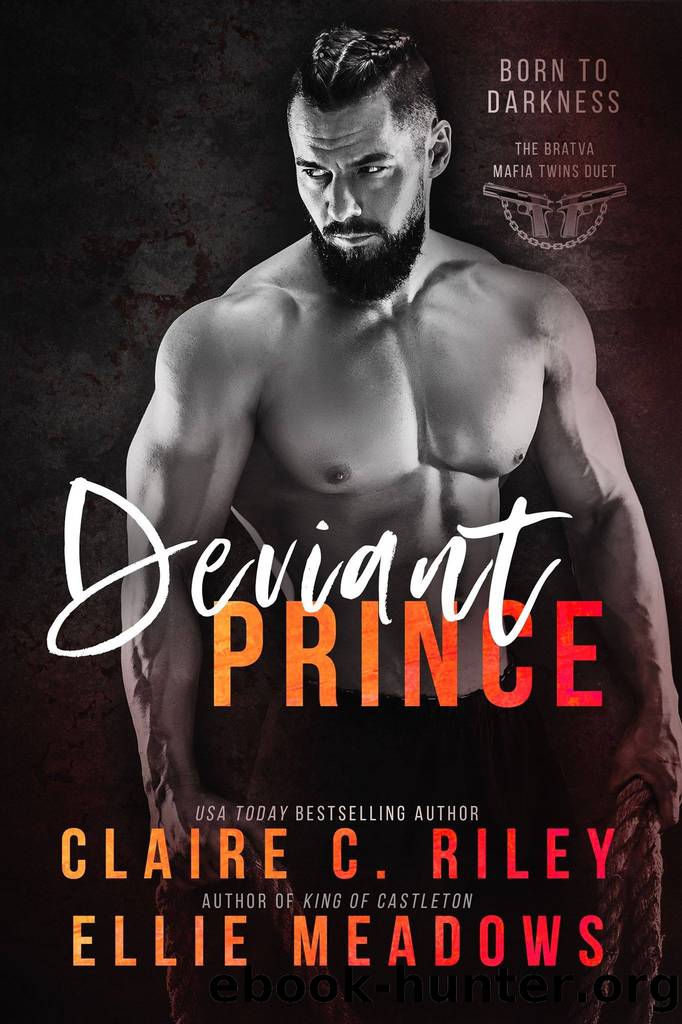 Deviant Prince by Riley Claire C. & Meadows Ellie