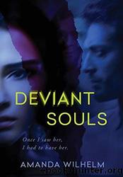 Deviant Souls by Amanda Wilhelm