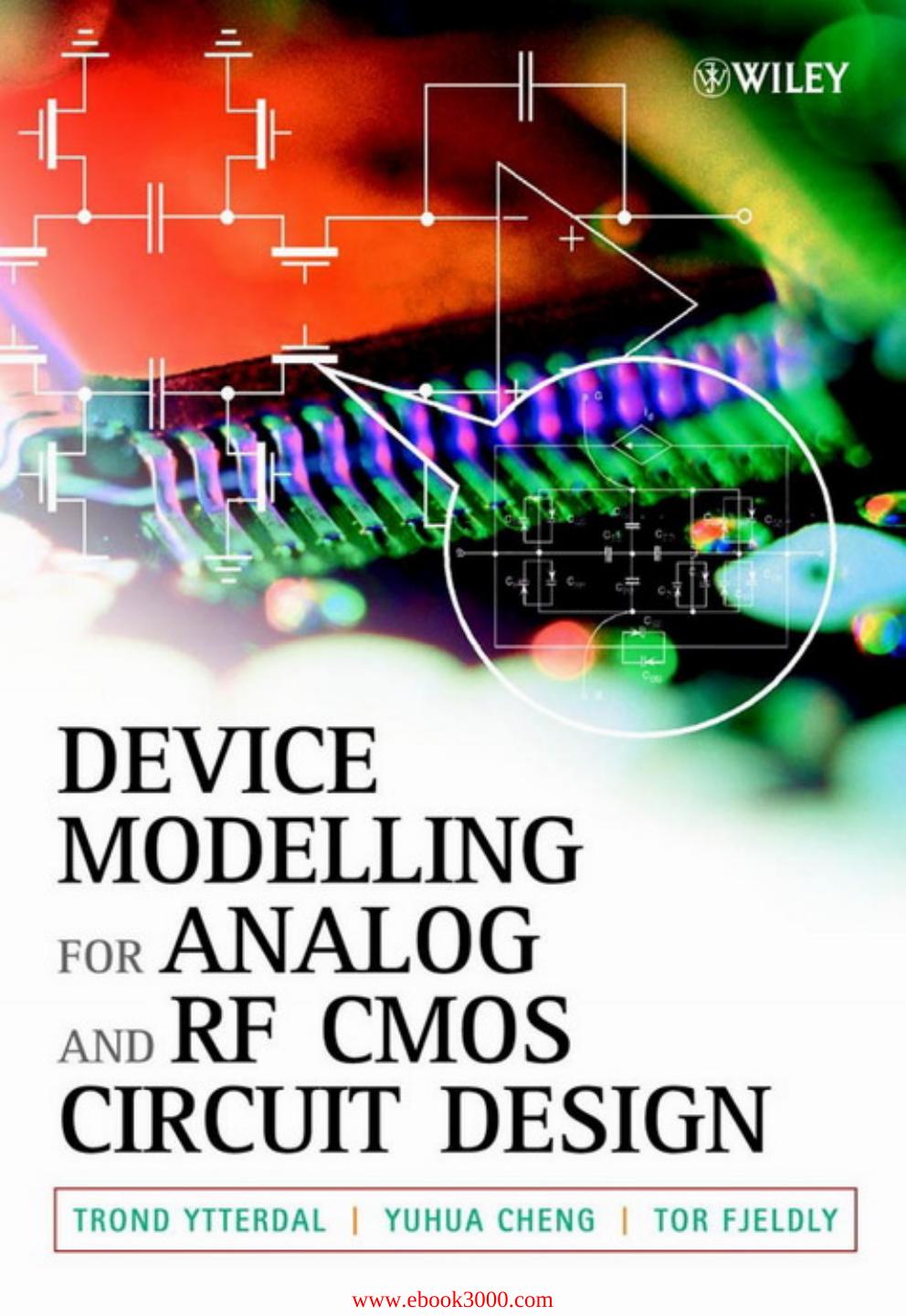 Device Modeling For Analog And RF CMOS Circuit Design by Unknow