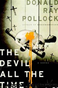 Devil All the Time, The by Pollock Donald Ray
