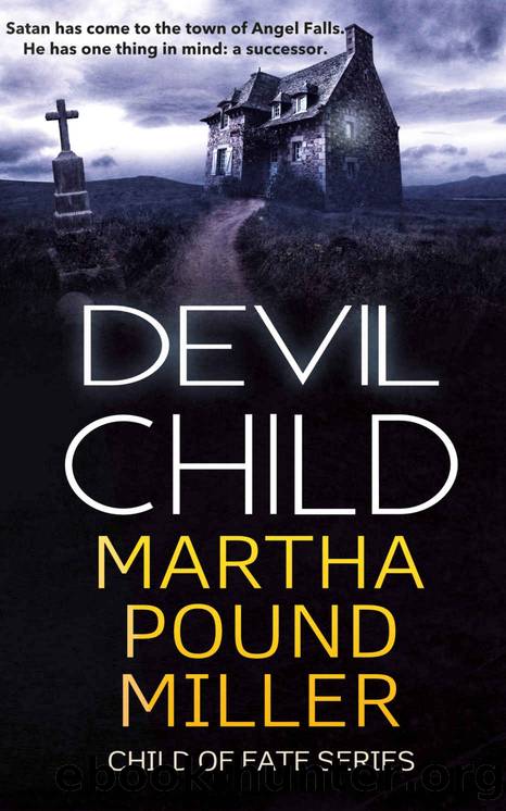 Devil Child (Child of Fate Series) by Martha Pound Miller