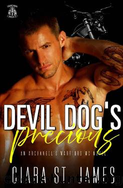 Devil Dog's Precious: His World, His Everything by Ciara St James