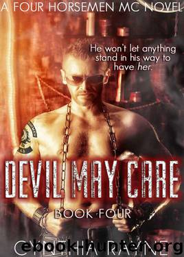 Devil May Care (Four Horsemen MC Book 4) by Rayne Cynthia