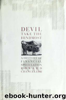 Devil Take The Hindmost by Edward Chancellor