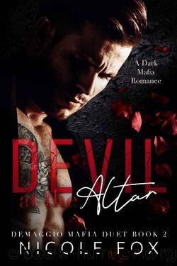 Devil at the Altar: A Dark Mafia Romance (De Maggio Mafia Duet Book 2) by Nicole Fox