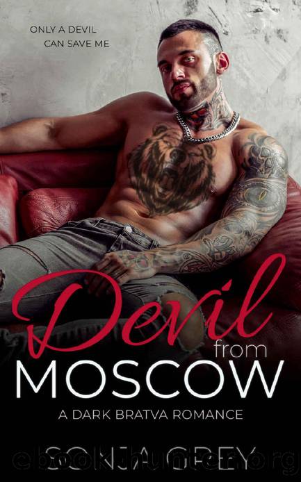 Devil from Moscow: A Dark Bratva Romance by Sonja Grey