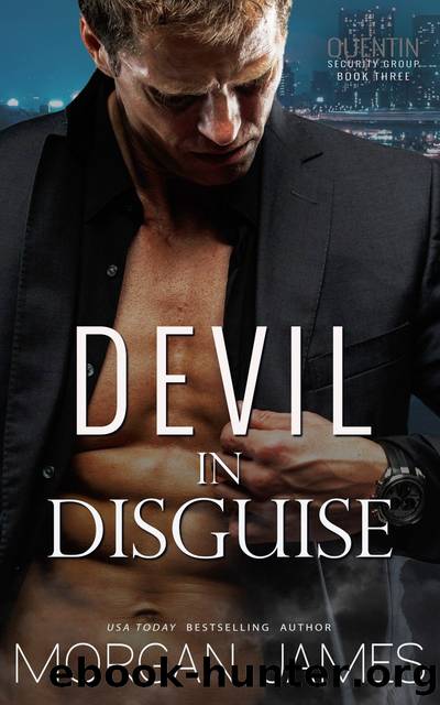 Devil in Disguise: Quentin Security Series, #3 by Morgan James