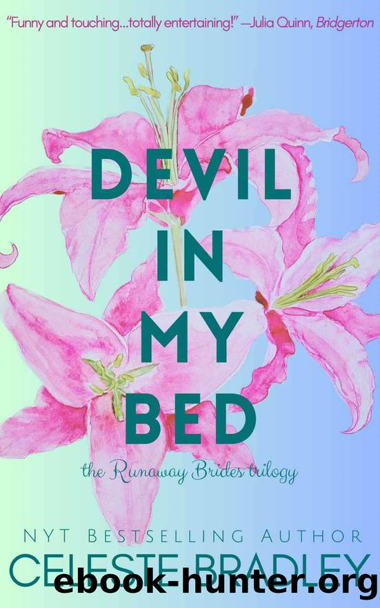 Devil in My Bed: a Rousing Regency Romance by Celeste Bradley