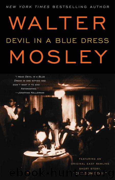 Devil in a Blue Dress: Featuring an Original Easy Rawlins Short Story (Easy Rawlins Mysteries) by Mosley Walter