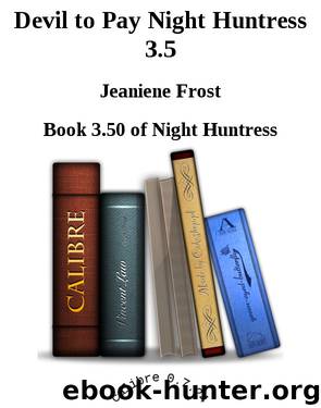 Devil to Pay Night Huntress 3.5 by Jeaniene Frost