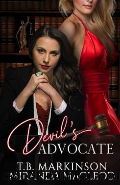 Devil's Advocate by T.B. Markinson & Miranda MacLeod