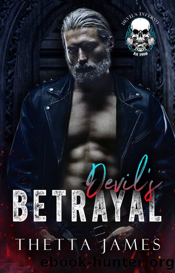 Devil's Betrayal: A Devil's Inferno Novel (Devil's Inferno World MC Book 1) by Thetta James
