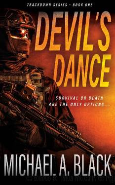 Devil's Dance (Trackdown Book 1) by Michael A. Black