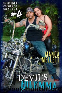 Devil's Dilemma: Satan's Devils MC Colorado Chapter #4 by Manda Mellett