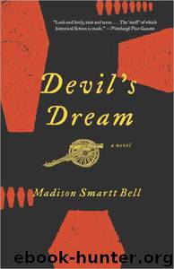Devil's Dream by Madison Smartt Bell