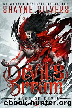 Devil's Dream_Shade of Devil Book 1 by Shayne Silvers