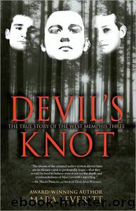 Devil's Knot: The True Story of the West Memphis Three by Mara Leveritt