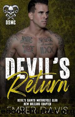 Devil's Return (Devil's Saints Motorcycle Club: New Orleans Chapter) by Ember Davis