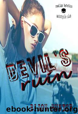 Devil's Ruin (Rawlins Heretics MC Book 2) by Bijou Hunter