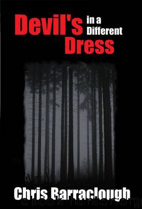 Devil's in a Different Dress (British Crime, Thrillers and Mystery) by Chris Barraclough