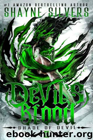 Devil’s Blood: Shade of Devil Book 3 by Silvers Shayne