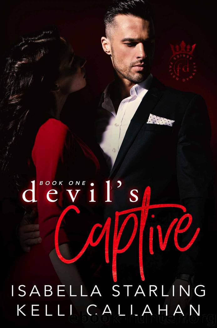 Devil’s Captive: Fallen Dynasty Book One by Starling Isabella & Callahan Kelli