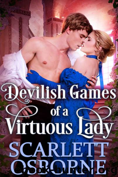 Devilish Games of a Virtuous Lady: A Steamy Regency Romance by Osborne Scarlett & Fairy Cobalt