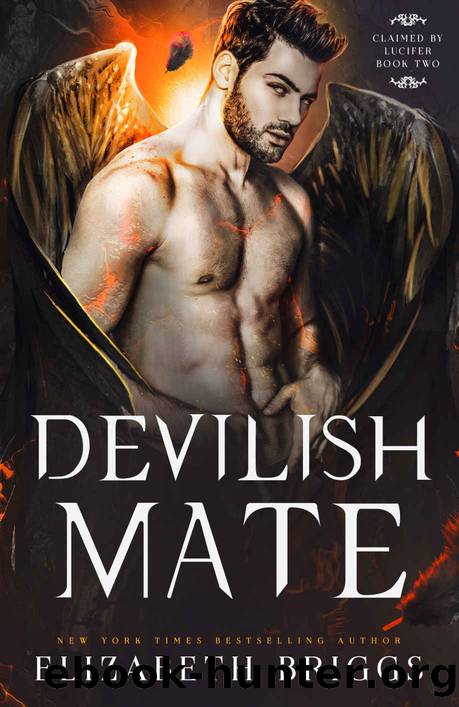 Devilish Mate: Claimed By Lucifer Book Two by Briggs Elizabeth