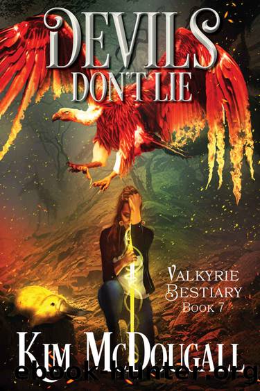 Devils Don't Lie: A Dark & Humorous Urban Fantasy Adventure (Valkyrie Bestiary Book 7) by Kim McDougall