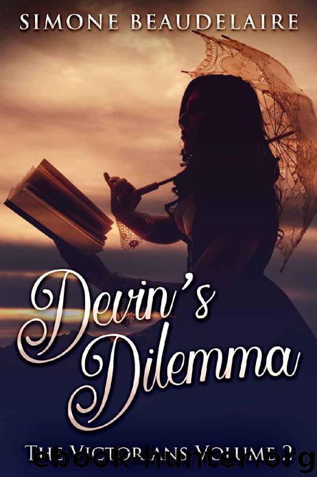 Devin's Dilemma (The Victorians Book 2) by Simone Beaudelaire