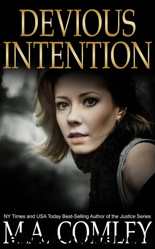 Devious Intention by M A Comley