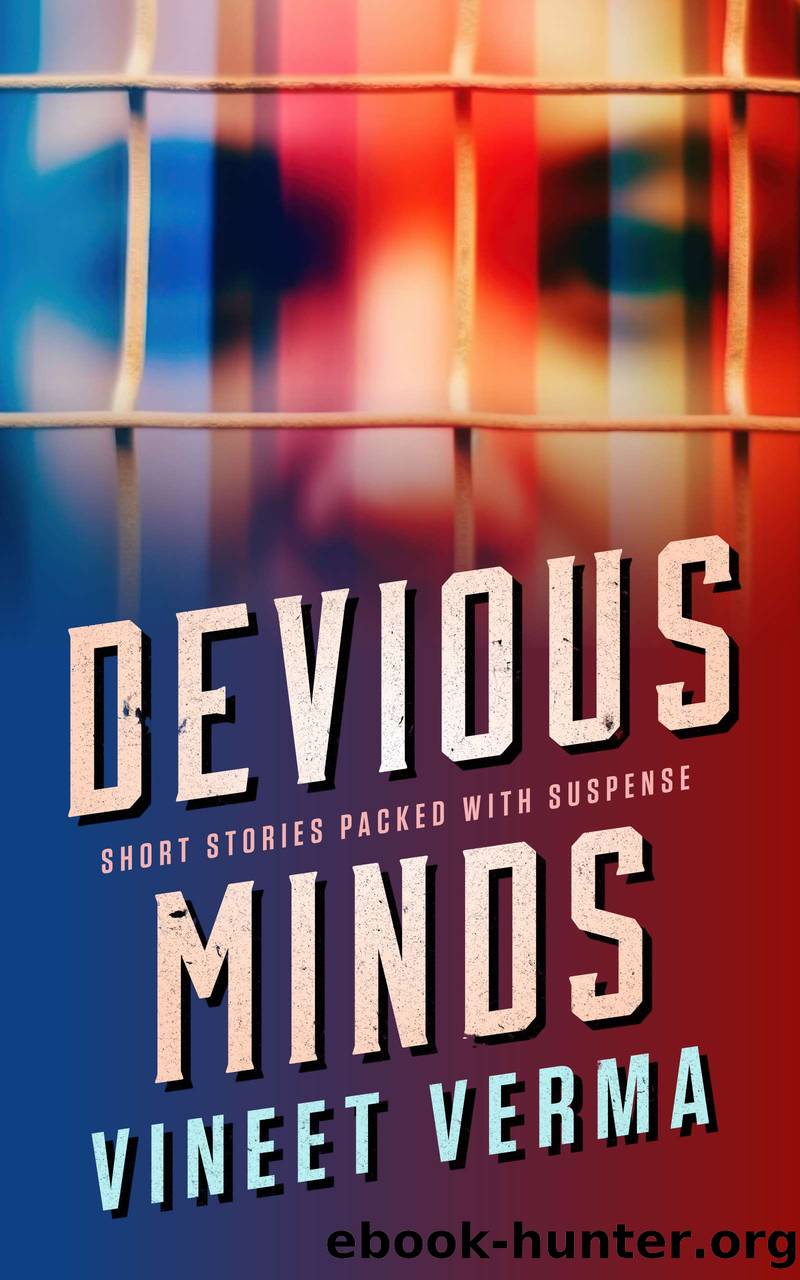 Devious Minds by Vineet Verma
