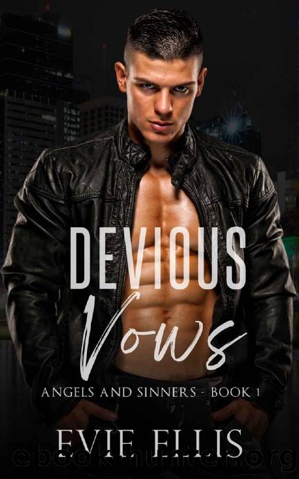 Devious Vows: A Dark Mafia Reverse Harem (Angels and Sinners Book 1) by Evie Ellis