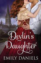 Devlin's Daughter by Emily Daniels