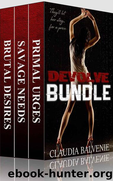 Devolve Bundle: (Post Apocalyptic BDSM, Rough Alpha Male, MMF) by Balvenie Claudia