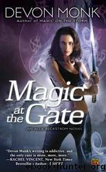 Devon Monk - 05 Magic at the Gate by Devon Monk